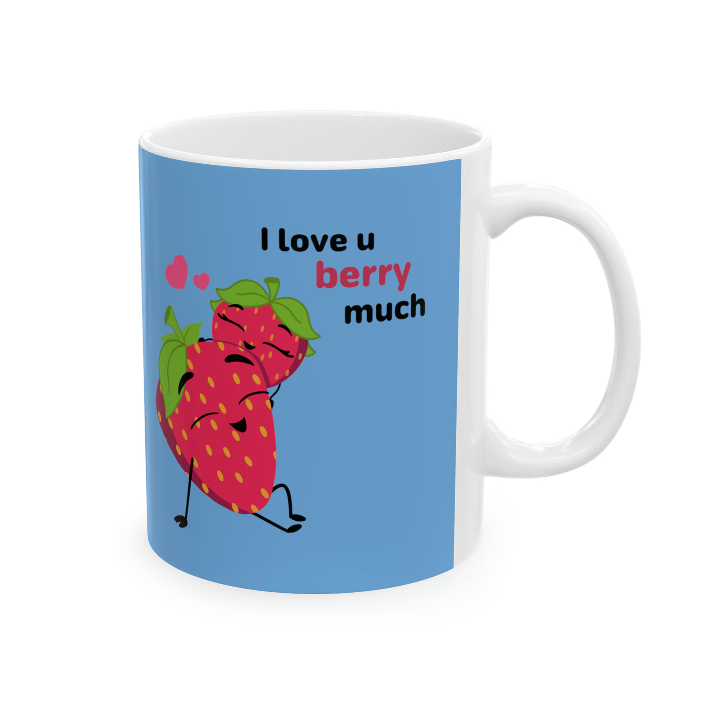 I Love You Berry Much Ceramic Mug